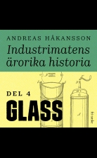 Industrimatens ärorika historia: Glass