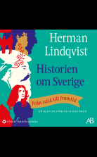 Historien om Sverige : från istid till framtid: så blev de först