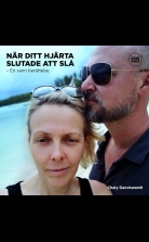 När ditt hjärta slutade att slå - En sann berättelse