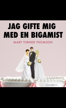 Jag gifte mig med en bigamist