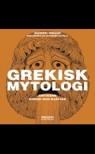 Grekisk mytologi - Antikens gudar och hjältar