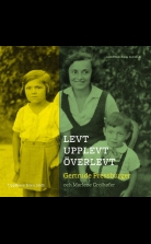 Levt, upplevt, överlevt