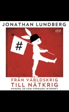 Från världskrig till nätkrig: Hundra år som formade internet