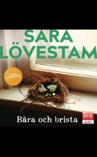 Bära och brista - Andra Monikabok