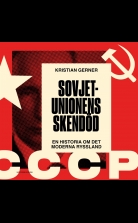 Sovjetunionens skendöd. En historia om det moderna Ryssland