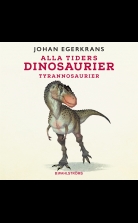Alla tiders dinosaurier 3 - Tyrannosaurus