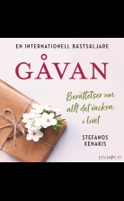 Gåvan: Berättelser om allt det vackra i livet