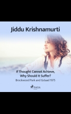 If Thought Cannot Achieve, Why Should It Suffer? ? Brockwood Par