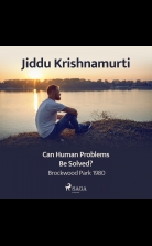 Can Human Problems Be Solved? ? Brockwood Park 1980