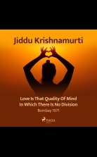 Love Is That Quality of Mind in Which There Is No Division ? Bom