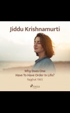 Why Does One Have to Have Order in Life? ? Rajghat 1965