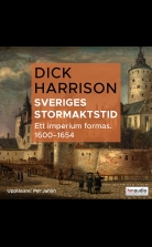 Sveriges stormaktstid. Ett imperium formas