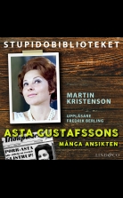 Asta Gustafssons många ansikten