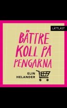 Bättre koll på pengarna (lättläst)