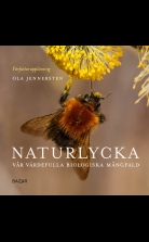 Naturlycka : Vår värdefulla biologiska mångfald