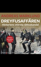 Dreyfusaffären. Historiens största rättsskandal
