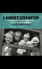 Landet utanför : Sverige och kriget 1940-1942. Del 2:2, Tysken k