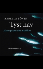 Tyst hav: Jakten på den sista matfisken