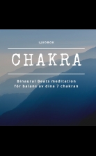 CHAKRA - Binaural Beats meditation för balans av dina 7 chakran