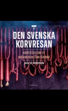 Den svenska korvresan : berättelser om ett mathantverk som fören