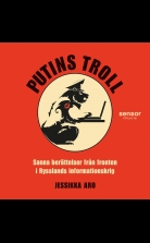 Putins troll - Sanna berättelser från fronten i Rysslands inform