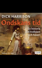 Ondskans tid. En historia om trolldom och häxeri