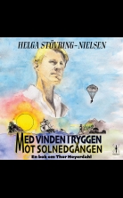 Med vinden i ryggen mot solnedgången: en bok om Thor Heyerdahl