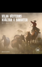 Vilda Västerns hjältar och banditer: del 5