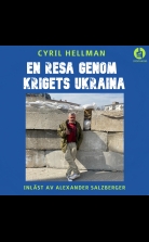 En resa genom krigets Ukraina : ett krigsreportage