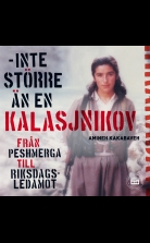 Amineh Kakabavehs självbiografi - inte större än en Kalasjnikov