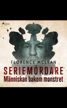 Seriemördare - Människan bakom monstret