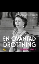 Elizabeth del 1 ? En oväntad drottning