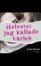 Helvetet jag kallade kärlek