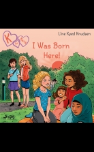 K for Kara 23  - I Was Born Here!