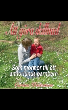 Att göra skillnad - som mormor till ett annorlunda barnbarn