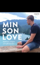 Min son Love: kärleken, sorgen och självmordet