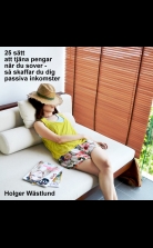 25 sätt att tjäna pengar när du sover ? så skaffar du dig passiv