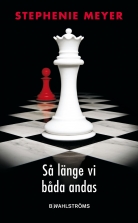 Så länge vi båda andas
