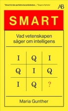 Smart : vad vetenskapen säger om intelligens