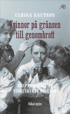 Kvinnor på gränsen till genombrott : grupporträtt av Tidevarvets
