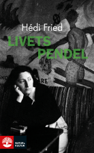 Livets pendel : Fragment, erfarenheter, insikter