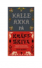 Kalle Anka på kräftskiva : berättelser från landet utan kultur