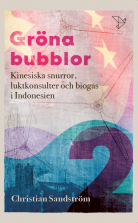 Gröna Bubblor 2: Kinesiska snurror, luktkonsulter och biogas i I