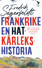 Frankrike: en hatkärlekshistoria