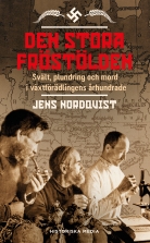 Den stora fröstölden : svält, plundring och mord i växtförädling