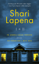 Shari Lapena I & II. På andra sidan väggen & En främling i mitt