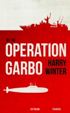 Operation Garbo 2 En trilogi