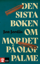Den sista boken om Olof Palme